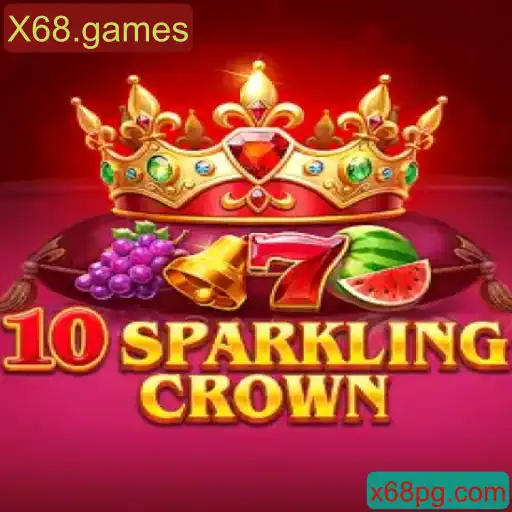 Descubra a Emoção de 10SparklingCrown: Um Passeio Pelo Universo de X68.games